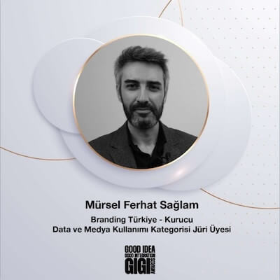 Pazarlama Dünyasında GIGI Awards Jürisi: Mürsel Ferhat Sağlam!